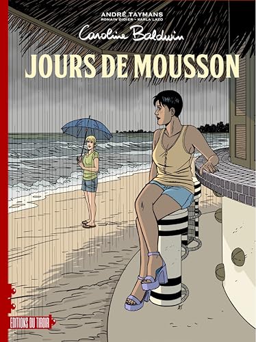Caroline Baldwin - tome 21 - Jours de mousson
