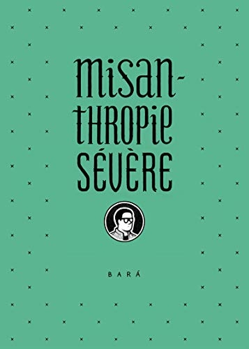 Misanthropie sévère