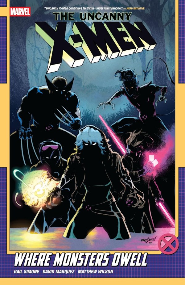 Uncanny X-Men (2024)(V.O. anglais) - tome 4 - Marvel Comics · Released Jul 21, 2026 Uncanny X-Men by Gail Simone, Vol. 4 : Where Monsters Dwell (TPB)