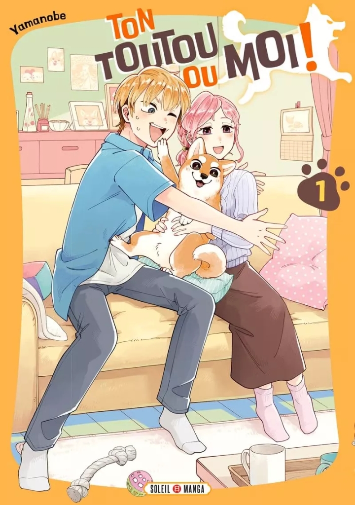 Ton toutou ou moi ! - tome 1 - Ton toutou ou moi !, Tome 1