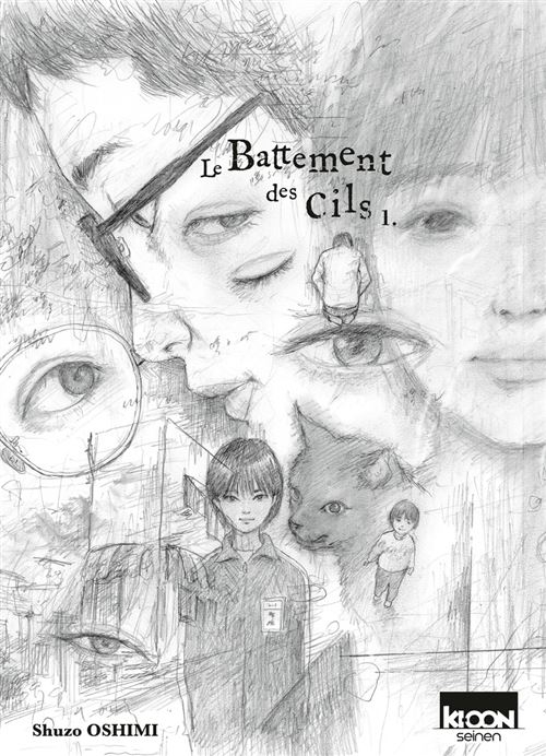 Le battement des cils - tome 1 - Le battement des cils, Tome 1