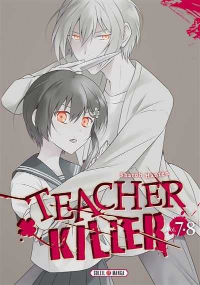 Teacher killer - tome 7 - Teacher killer, Tomes 7 et 8