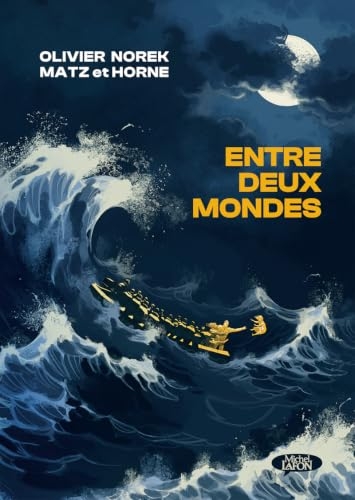 Entre deux mondes (Horne) - Entre deux mondes