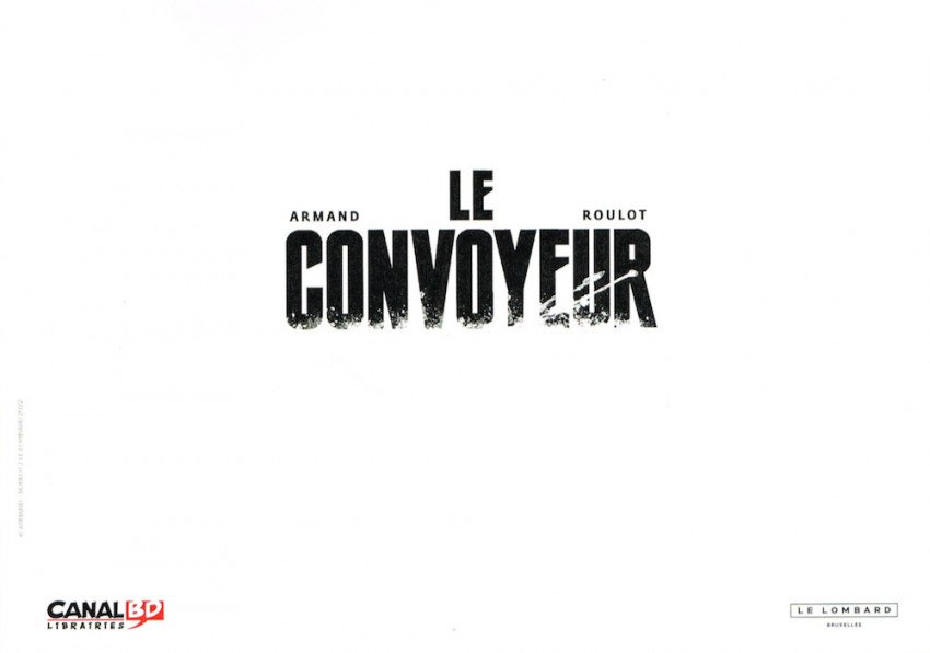 Le convoyeur - T3 - Ces ténèbres qui nous lient — Galerie